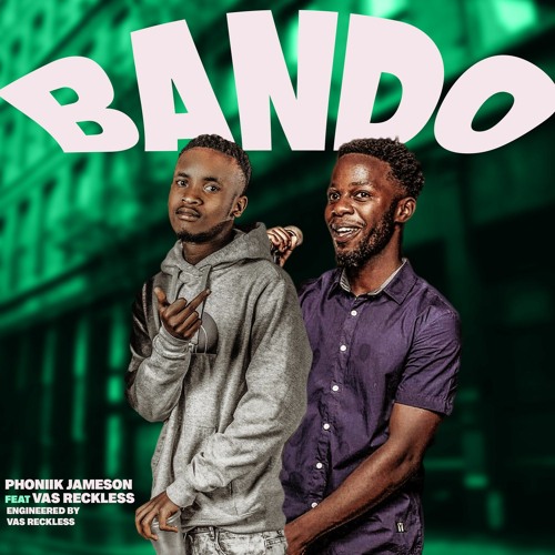 BANDO (with VAS RECKLESS)