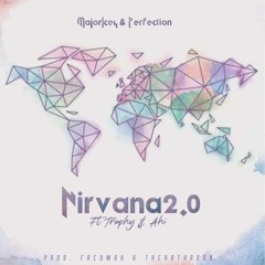 Nirvana2.0 (ft Trophy & Ahi)