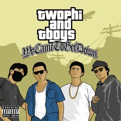 We Came To Get Down (feat. Tboys)