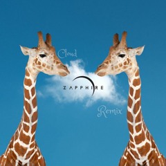 More Giraffes - Cloud (Zapphire Remix)
