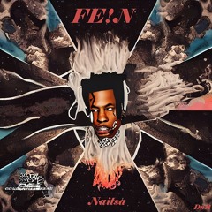 Travis Scott - FE!N (Naitsa Bootleg)[Free Download]