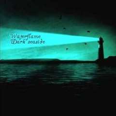 -Dark seaside- waterflame (RS5 song)