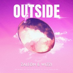 ZALEØN & Wizzi - Outside [Extended]