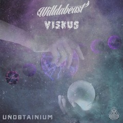 Willdabeast & Viskus - Unobtainium