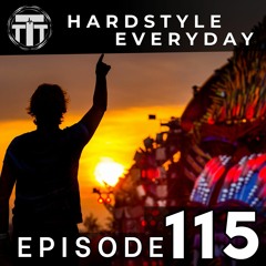 TTT Hardstyle Everyday | Episode 115