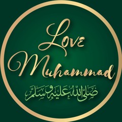 Love Muhammad S.A.W.W