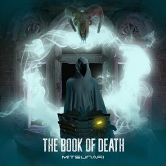 Mitsunari - The Book Of Death (Original Mix) #FREEDOWNLOAD