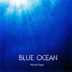 Blue Ocean Michael Gogol