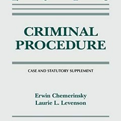 ❤️ Download Criminal Procedure: 2018 Case and Statutory Supplement by  Erwin Chemerinsky