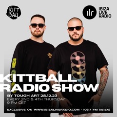 Tough Art @ Kittball Radio Show x Ibiza Live Radio 28.12.2023