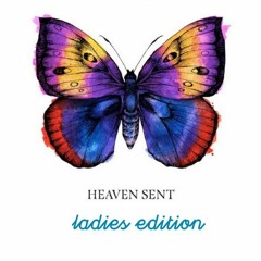 HEAVEN SENT (LADIES EDITION)