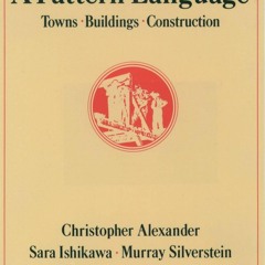 Download A Pattern Language: Towns, Buildings, Construction (Center for