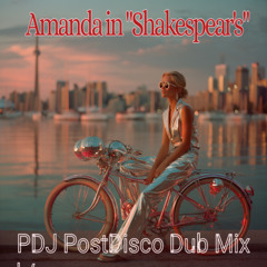 Amanda in "Shakespear's" (PDJ Post Disco Dub Mix 2025)