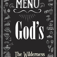 The Wilderness Part 6 "God's Menu"