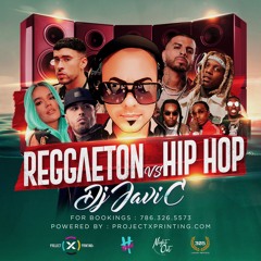 DJ JAVI C - REGGAETON VS. HIP HOP - 2022
