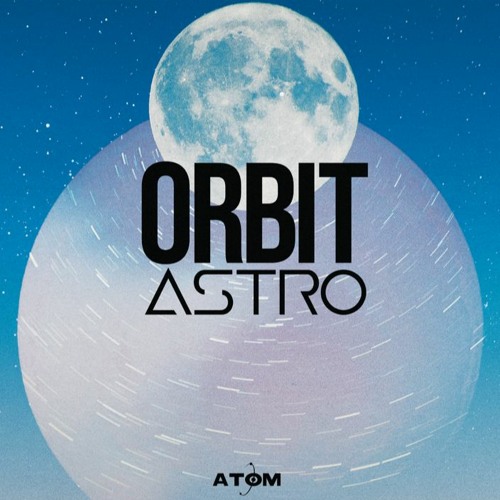REMASTERED Orbit / Andromeda - Astro / Aeon [FREE]