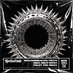 Nordostman - Groundbreaking Truth (Ebba Brun Remix)