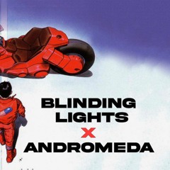 Blinding Lights Vs Andromeda The Weeknd/Vogel mashup