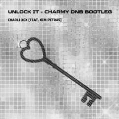 Unlock It - Charli XCX feat. Kim Petras (Charmy DnB bootleg)