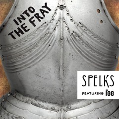 Into The Fray ft Igg