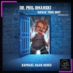 Rockin'Your Body (original Mix) Raphael Haar Remix