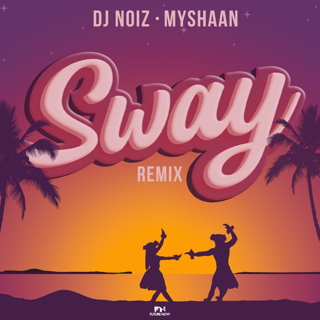 Stream Sway (Remix) by DJ Noiz | Listen online for free on SoundCloud