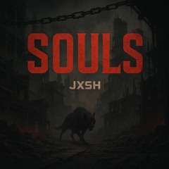 JXSH - Souls (FREE DL)