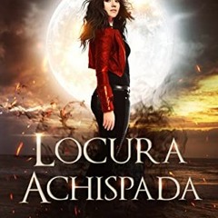 [Free] PDF ☑️ Locura Achispada (Las Brujas de Hollow Cove nº 11) (Spanish Edition) by