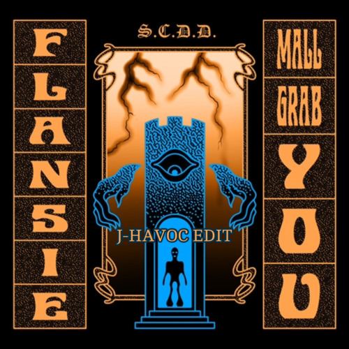 Flansie & Mall Grab - You (J-HAVOC EDIT) {Free DL}