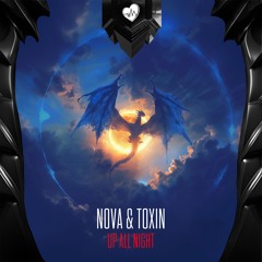Nova & Toxin - Up All Night
