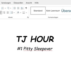 Pitty Sleepover - TJ HOUR
