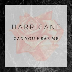 Harricane - Can You Hear Me ( Original Mix )