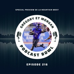 Podcast Bowl – Episode 216 : Spécial Preview 2023 de la Mountain West