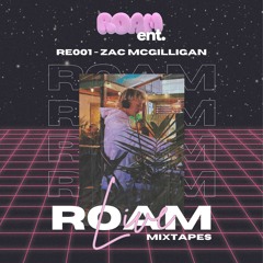 Artist Spotlight ||Roam Entertainment (RE:001) - Zac McGilligan||