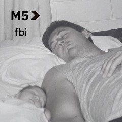 M5 // Episode 4 (FBi 94.5)