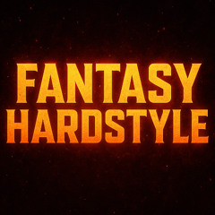 Fantasy  Hardstyle