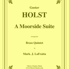 Holst - A Moorside Suite for Brass Quintet