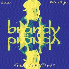Forever Down - SiG0 X Pierre Pyer