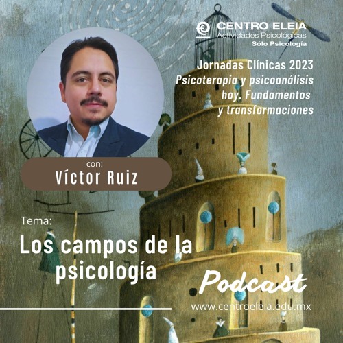Los campos de la psicología. Con Víctor Ruiz. Jornadas 2023