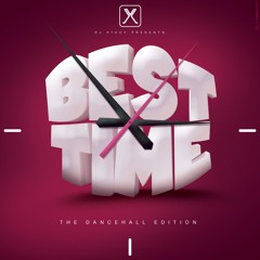 Best Time - The Dancehall Edition