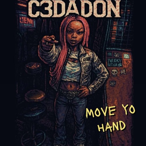 Move yo hand (prod trenchshawtyy)