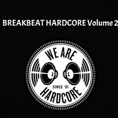 Breakbeat Hardcore Volume 2: We Are Hardcore