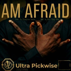 AM AFRAID