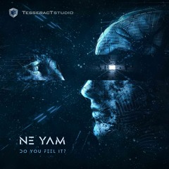 Do You Feel It? (Original Mix) OUT NOW on [TesseractStudio]