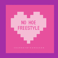 No Hoe Freestyle