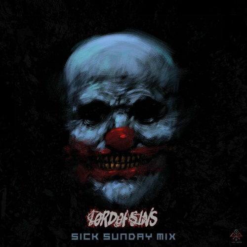 [SickSunday] Sick Events pres. LORDOFSINS