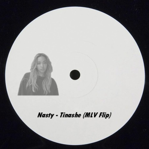 Nasty - Tinashe (MLV Flip)