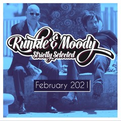 Runkle & Moody - Strictly Selected - February 2021