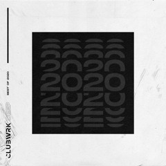 CLUBWRK DEEP - Best of 2020