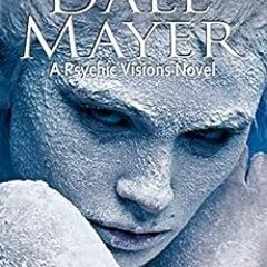 Read pdf Ice Maiden : A Psychic Visions Novel by Dale Mayer